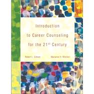 Introduction to Career Counseling for the 21st Century