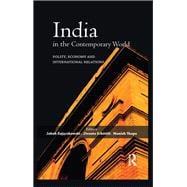 India in the Contemporary World: Polity, Economy and International Relations