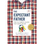 The Expectant Father The Ultimate Guide for Dads-to-Be