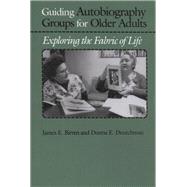 Guiding Autobiography Groups for Older Adults
