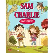 Sam and Charlie (And Sam Too!)
