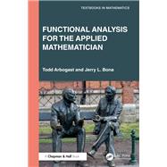 Functional Analysis for the Applied Mathematician