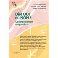 Dire oui ou non! Le consentement en questions.