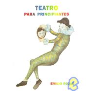 Teatro para principiantes/Theater for beginners