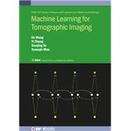 Machine Learning for Tomographic Imaging