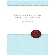 The Traveler's Guide to American Gardens