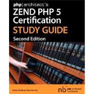 Php architect's Zend Php 5 Certification Study Guide