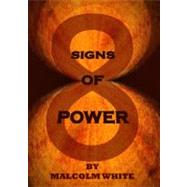 Eight Signs of Power