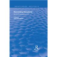 Reinventing Christianity: Nineteenth-Century Contexts