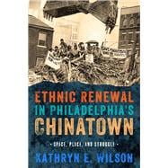 Ethnic Renewal in Philadelphia's Chinatown