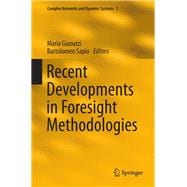 Recent Developments in Foresight Methodologies