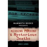 Mammoth Books presents Missing Persons and Mysterious Deaths