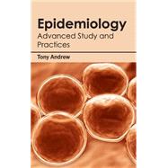 Epidemiology: Advanced Study and Practices