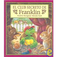 El club secrteo de Franklin/ Franklin's Secret Club