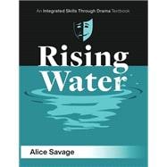 Rising Water: A stormy drama about being out-of-control (Integrated Skills Through Drama #3)