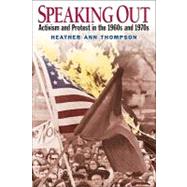 Speaking Out: Activism and Protest in the 1960's and 1970's