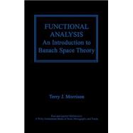 Functional Analysis An Introduction to Banach Space Theory