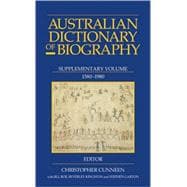 Australian Dictionary of Biography: Supplement, 1580 â€“ 1980 Supplement, 1580 â€“ 1980,9780522852141