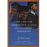 The Case For Affirmative Action In University Admissions