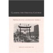Claiming the Oriental Gateway