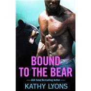 Bound to the Bear