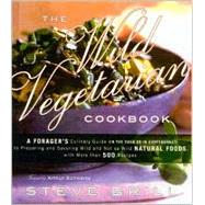 The Wild Vegetarian Cookbook