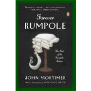 Forever Rumpole The Best of the Rumpole Stories