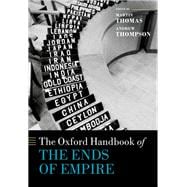The Oxford Handbook of the Ends of Empire,9780191022142