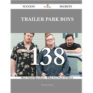 Trailer Park Boys: 138 Most Asked Questions on Trailer Park Boys - What You Need to Know