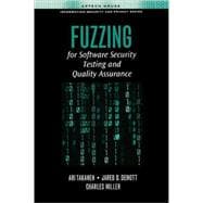 Fuzzing for Software Security Testing and Quality Assurance