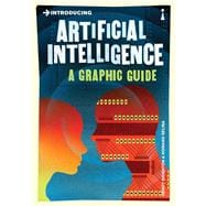 Introducing Artificial Intelligence A Graphic Guide