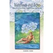 Narcissus and Echo : Reflections on Narcissistic Themes in Couple Relationships