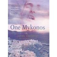 One Mykonos : Being Ancient, Being Islands, Being Giants, Being Gay