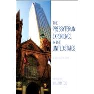 The Presbyterian Experience in the United States