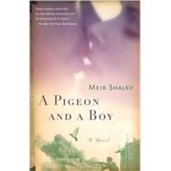 A Pigeon and a Boy A Novel