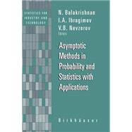 Asymptotic Methods in Probability and Statistics With Applications