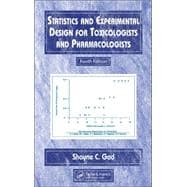 Statistics and Experimental Design for Toxicologists and Pharmacologists, Fourth Edition