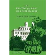 The War-time Journal Of A Georgia Girl, 1864-1865