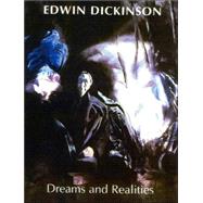 Edwin Dickinson : Dreams and Realities