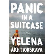 Panic in a Suitcase A Novel