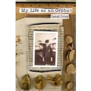 My Life As an Orphan