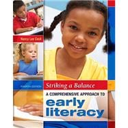 Striking a Balance: A Comprehensive Approach to Early Literacy