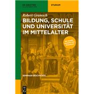 Bildung, Schule Und Universität Im Mittelalter
