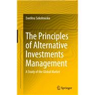 The Principles of Alternative Investments Management