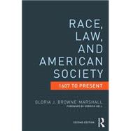 Race, Law, and American Society: 1607-Present