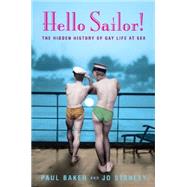 Hello Sailor!: The hidden history of gay life at sea