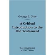 A Critical Introduction to the Old Testament (Barnes & Noble Digital Library)