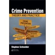 Crime Prevention: Theory and Practice
