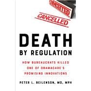 Death by Regulation