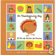 On Thanksgiving Day/el Dia De Gracias